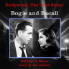 Hollywood__The_True_Story__Bogie_and_Bacall