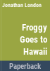 Froggy_goes_to_Hawaii