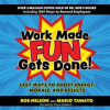 Work_Made_Fun_Gets_Done_