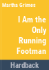 I_am_the_only_running_footman