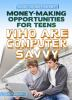 Money-making_opportunities_for_teens_who_are_computer_savvy