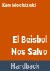 El_b__isbol_nos_salv__