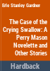The_case_of_the_crying_swallow