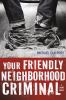 Your_friendly_neighborhood_criminal