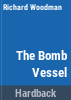 The_bomb_vessel