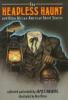 The_headless_haunt_and_other_African-American_ghost_stories