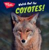Watch_out_for_coyotes_