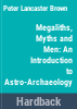 Megaliths__myths_and_men