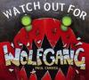 Watch_out_for_Wolfgang_