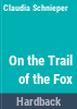 On_the_trail_of_the_fox