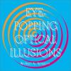 Eye-popping_optical_illusions