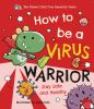 How_to_be_a_virus_warrior