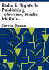Risks___rights_in_publishing__television__radio__motion_pictures__advertising__and_the_theater
