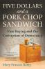 Five_dollars_and_a_pork_chop_sandwich