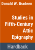 Studies_in_fifth-century_Attic_epigraphy