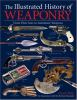 The_illustrated_history_of_weaponry