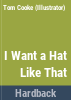 I_want_a_hat_like_that