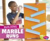 Building_marble_runs