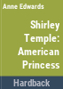 Shirley_Temple__American_princess