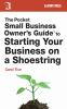 The_pocket_small_business_owner_s_guide_to_starting_your_business_on_a_shoestring