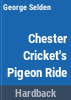 Chester_Cricket_s_pigeon_ride