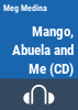 Mango__Abuela__and_me