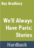 We_ll_always_have_Paris