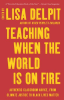 Teaching_When_the_World_Is_on_Fire