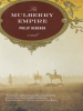 The_Mulberry_Empire