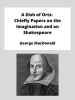 A_Dish_of_Orts___Chiefly_Papers_on_the_Imagination__and_on_Shakespeare