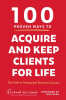 100_Proven_Ways_to_Acquire_and_Keep_Clients_for_Life