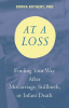 At_a_Loss__Finding_Your_Way_After_Miscarriage__Stillbirth__or_Infant_Death