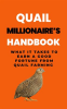 Quail_Millionaire_s_Handbook__What_It_Takes_to_Earn_a_Good_Fortune_From_Quail_Farming