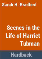 Scenes_in_the_life_of_Harriet_Tubman