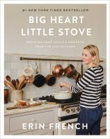 Big_Heart_Little_Stove__Bringing_Home_Meals___Moments_from_the_Lost_Kitchen